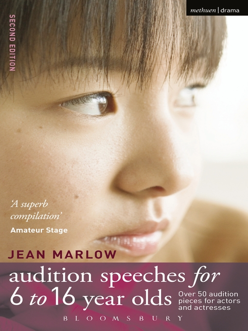 Audition Speeches for 6-16 Year Olds (eBook): 50+ Audition Pieces for Actors and Actresses